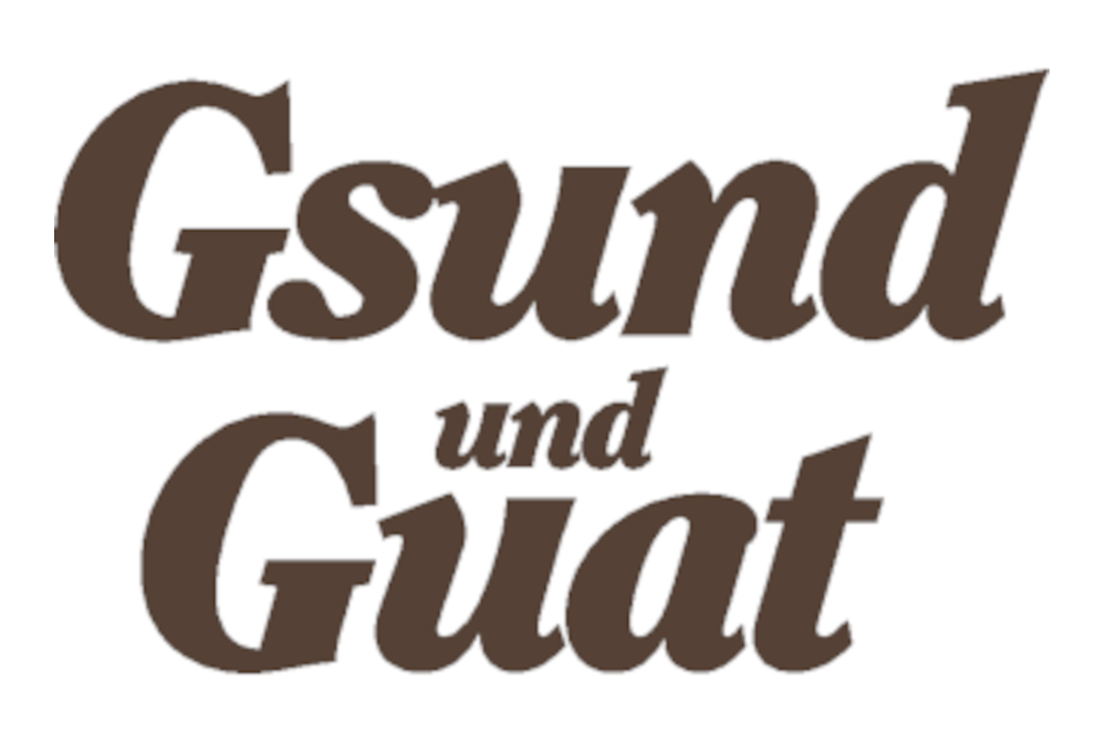 Gsund und Guat